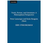 Truth, Fiction, and Literature: A Philosophical Perspective (Clarendon Library of Logic and Philosophy)
