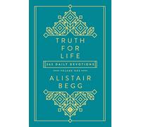 Truth for Life: 365 Daily Devotions