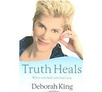 Truth Heals Deborah King (Auteur)