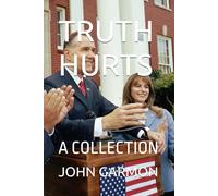 TRUTH HURTS: A TRUE COLLECTION