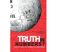 Truth in Numbers? Everything, According to Wikipedia