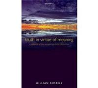 Truth in Virtue of Meaning A Defence of the AnalyticSynthetic Distinction by Gillian Russell Gillian Russell (Auteur)