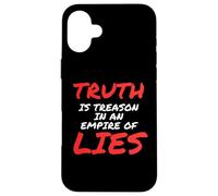 Truth is Treason in an Empire of Lies Resist Coque pour iPhone 16 Plus