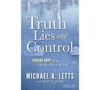 Truth Lies and Control - Michael A. Letts - Morgan James Publishing llc - Livre en Anglais - Paperback Michael A. LettsMichael A. Letts (Auteur)