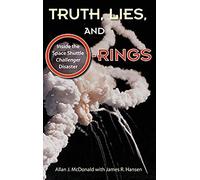 Truth, Lies, And O-Rings