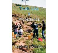 Truth, Lies And Propaganda