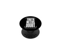 Truth Needs Doubt Typographie Minimaliste Déclaration PopSockets PopGrip Adhésif
