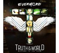 Evermore - Truth of World: Welcome to The Show