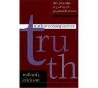 Truth or Consequences Millard J. Erickson (Auteur)
