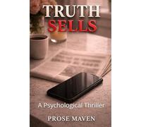 Truth Sells | A Psychological Thriller | You Were Never Alone | Someone Saw Everything | Secrets Have Witnesses | What You Saw Was Not Everything: The Keyhole: Every Secret Has a Witness