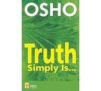 Truth Simply is: Talks on Sufism