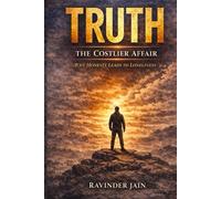 Truth: The Costlier Affair - Why Honesty Leads to Isolation