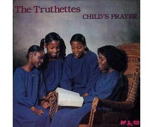 Truthettes - Child's Prayer