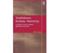 Truthfulness Realism Historicity - Peter Turner - Taylor amp Francis Ltd - Livre en Anglais - Hardback Peter TurnerPeter Turner (Auteur)