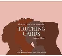 Truthing Cards : The Black Edition 2 - Questions pour la communauté noire pour déclencher des conversations engageantes (plus de 100 démarreurs de conversation)