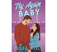 Try Again, Baby: A Secret Baby Romance