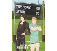 Try Again Later: An MM Friends to Enemies to Lovers Rugby Rom Com