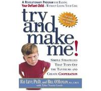 Try and Make Me! Bill O'Hanlon, Ray Levy, Tyler Norris Goode (Auteur)