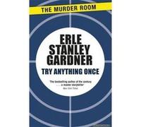 Try Anything Once - [Version Originale] Erle Stanley Gardner (Auteur)
