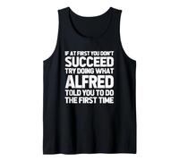 Try Doing What Alfred Told You to Do ... Funny Name Alfred Débardeur