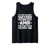 Try Doing What Amir Told You to Do ... Funny Saying Name Amir Débardeur