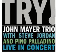 Try! John Mayer Trio Live In Concert