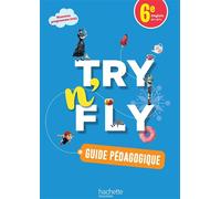 Damien Policarpe – Try n' Fly Anglais 6e – Guide pédagogique – Éd. 2025