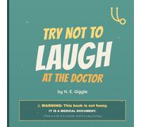 Try Not to Laugh at the Doctor: A perfectly calm read-aloud dare