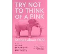Try Not To Think Of A Pink Elephant