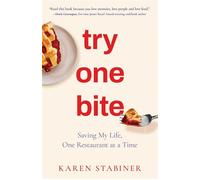 Try One Bite Saving My Life, One Restaurant at a Time - Karen Stabiner - She Writes Press - ebook (ePub) - Livre