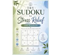 TRY SUDOKU For Stress Relief: SUDOKU for Stress Relief | Relax your mind. Clear your thoughts. Find your calm | A Calming Puzzle Experience For Adults | 6×9 Inches | 100 Puzzles | Solutions included