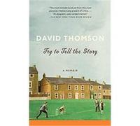 Try to Tell the Story, Vintage David Thomson (Auteur)