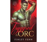 Tryggred by the Orc: An MM Monster Romance Tale