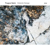 Trygve Seim – Helsinki Songs – CD