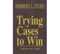 Trying Cases To Win Vol. 5