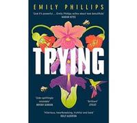 Trying: the hilarious novel about what to expect when you're NOT expecting - [Version Originale] Inconnu (Auteur)
