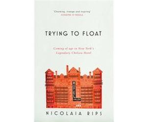 Trying To Float Nicolaia Rips, (Auteur)