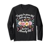 Trying to Grow Old with My Man But He's Already Old - Manche Longue