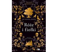 Trylogia Rosenholm #1 Ró¿e i fio³ki Jensen Gry Kappel (livre en polonais)