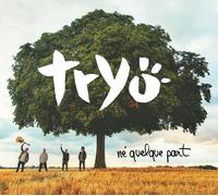 TRYO - NÉ QUELQUE PART CD NEUF