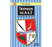 Tryphon de A à Z Petit dictionnaire Tournesol 2023 - Pierre Bénard - 1000 Sabords - broché - Bande dessinée