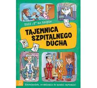 Trzy T na tropie Mystère d'un fantôme d'hôpital Agata Gie³czyñska-Jonik (Buch auf Polnisch)
