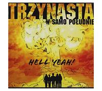 Trzynasta w Samo PoĹudnie - Hell Yeah [Import]