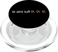TS Aint Tuff Fleur tombante Meme Texte Art des médias Sociaux PopSockets PopGrip pour MagSafe