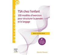 Tsa Chez L'enfant - 100 Modèles D'exercices Pour Structurer La Pensée Et Le Langage