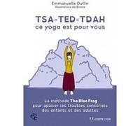 Tsa-ted-tdah ce yoga est pour vous