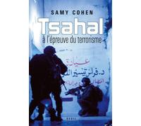 Tsahal à l'épreuve du terrorisme - Samy Cohen - Seuil - broché - Essai