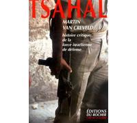 Tsahal :Histoire critique de la force israelienne de défense