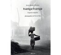 Tsanga, tsanga. Fragments malgaches Jean-Marie Planes (Auteur), Pierrot Men (Auteur)
