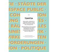 Tsantsa N° 21/2016 - Espace Public, Cohabitation Et Marginalités : Quelles Nouvelles Réalités Et Quels Enjeux Pour Les Villes Contemporaines ?